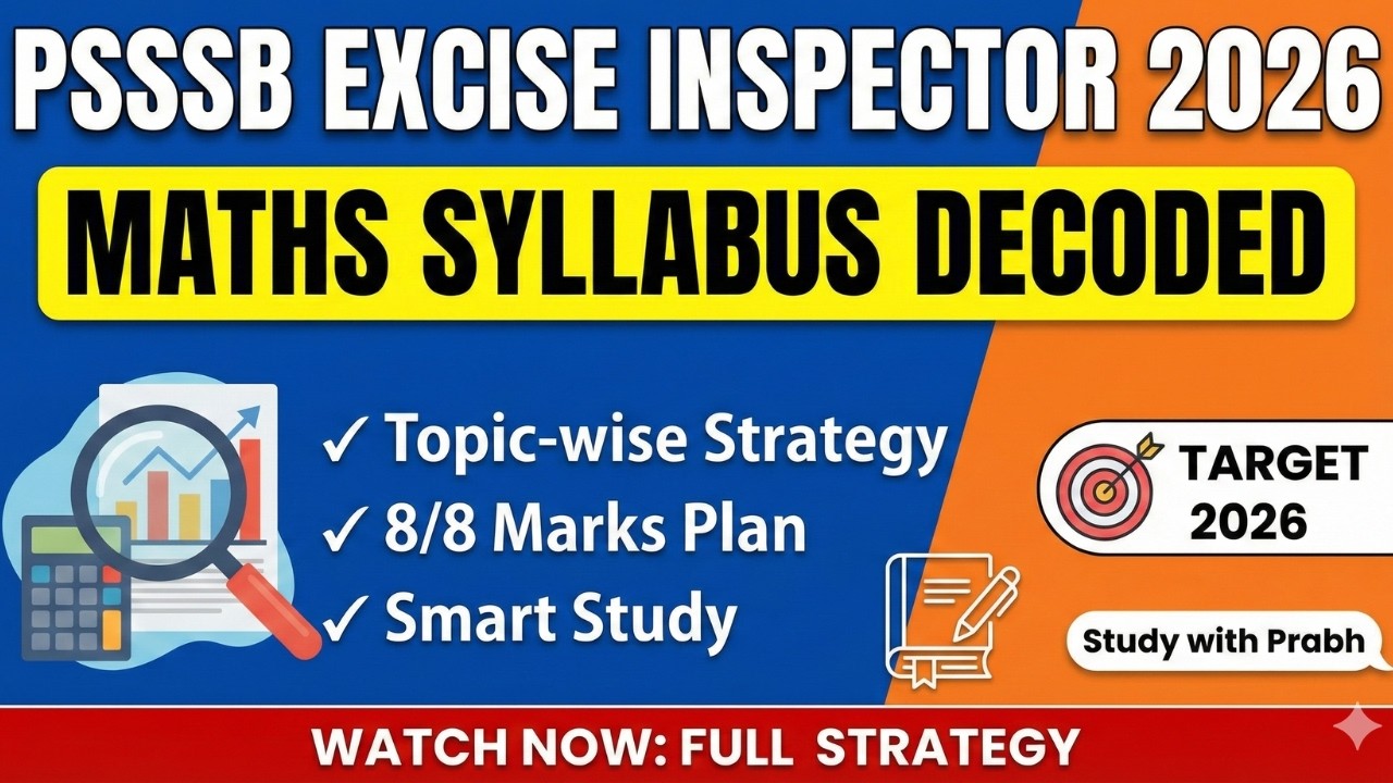 PSSSB Excise Inspector Maths Syllabus 2026 | Topic-wise Strategy | Study with Prabh