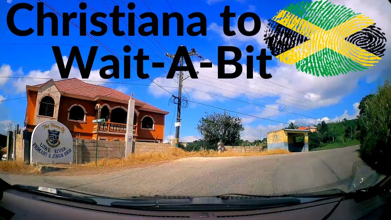 Christiana | Manchester to Wait-A-Bit | Trelawny | #JAMAICA
