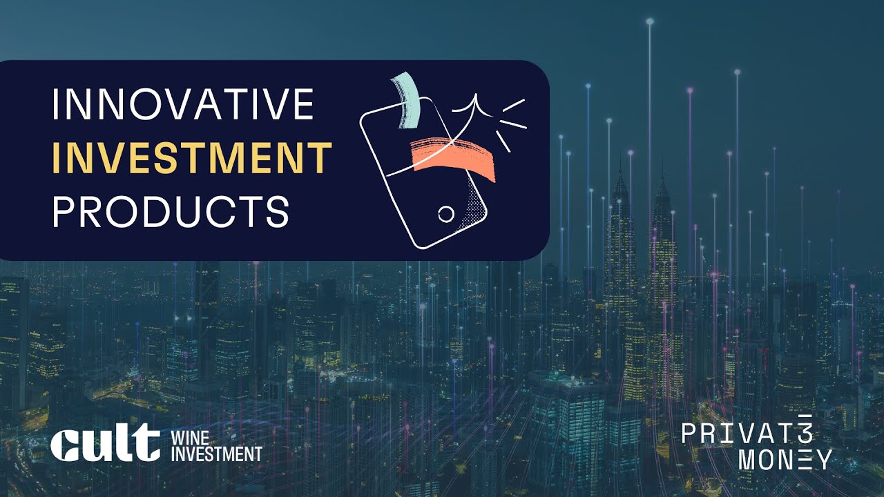 Innovative Investment Products - Investment Insights - Privat 3 Money & Cult Wines
