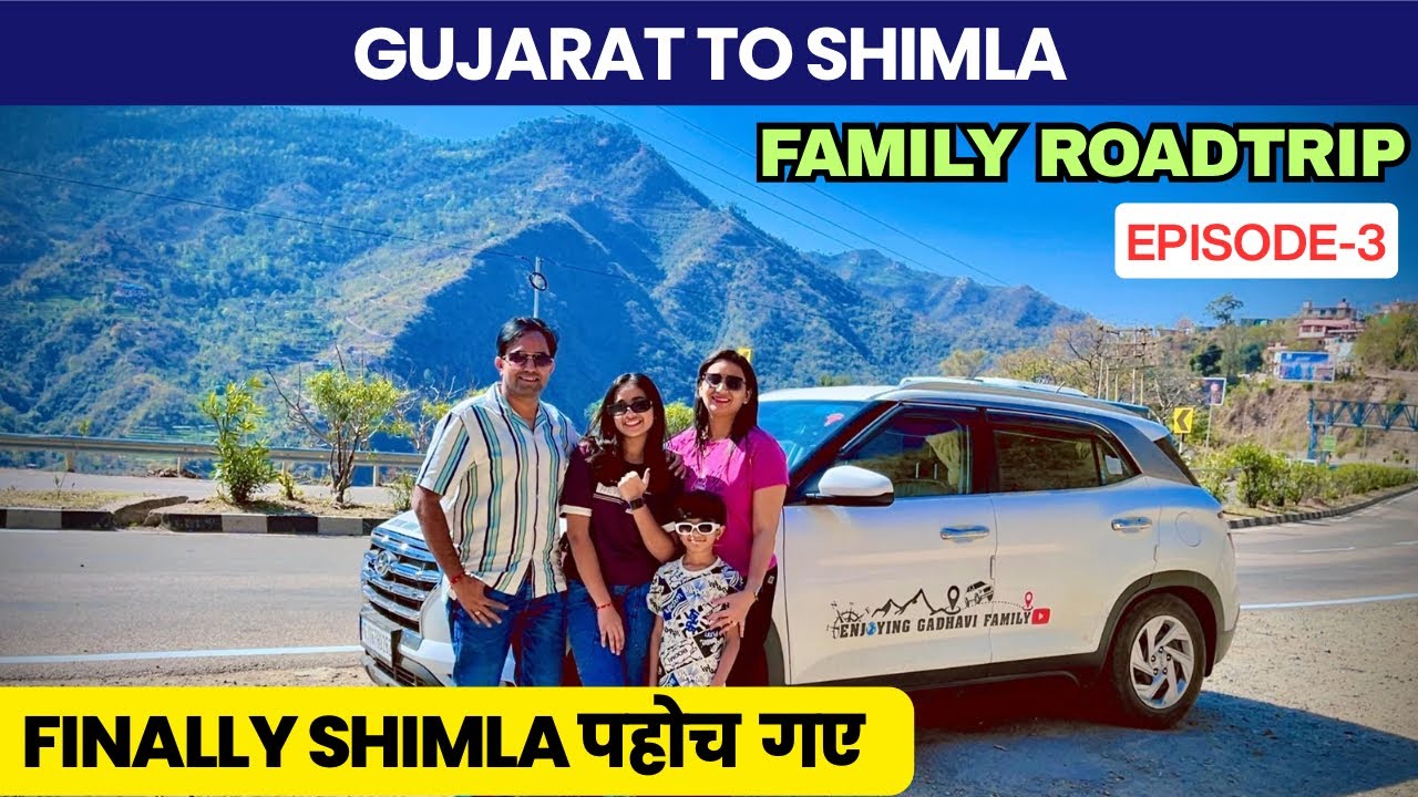 Gujarat To Himachal Roadtrip ॥ Finally शीमला पहोच गए ॥ #gujarat #himachal #shimla #roadtrip