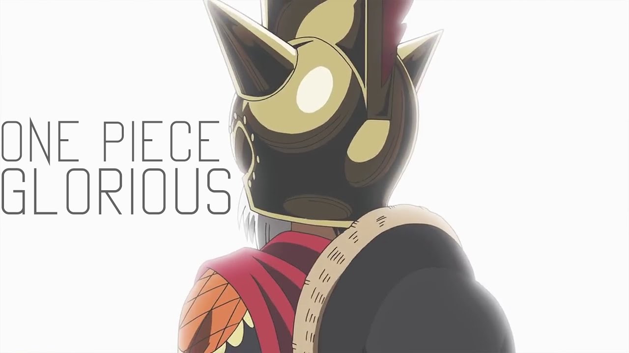「ONE PIECE AMV 」GLORIOUS