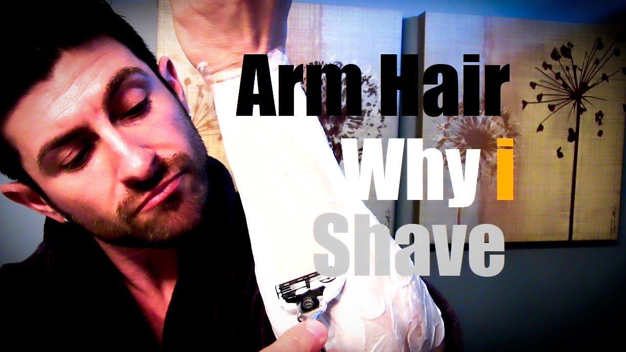 Arm Hair (Why I Shave): How To Shave Your Arms (Tutorial)