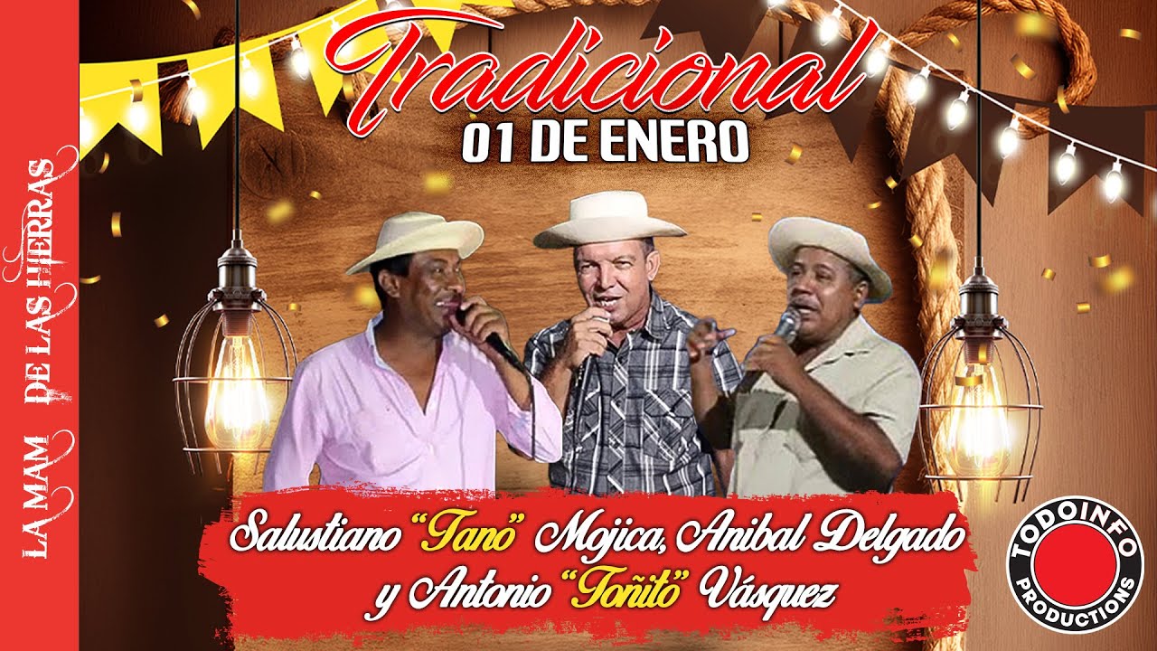 CANTADERA -TANO MOJICA/ ANIBAL DELGADO / TO&Ntilde;ITO VASQUEZ - TRADICIONAL 1 DE ENERO
