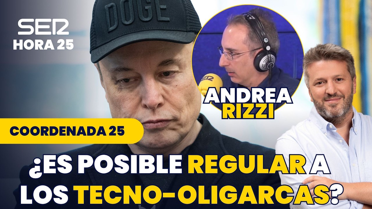 Coordenada 25 | ¿Es posible regular a los tecno-oligarcas?