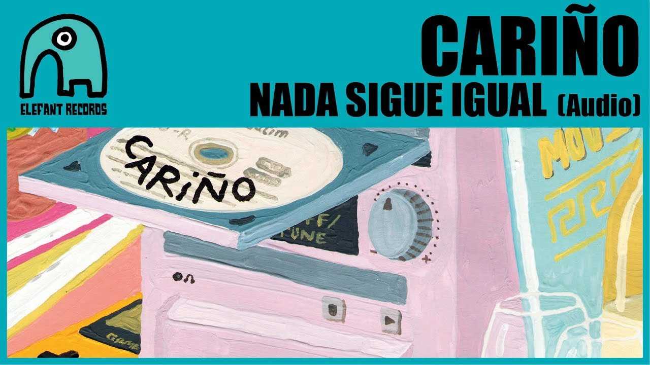 CARIÑO - Nada Sigue Igual [Audio]
