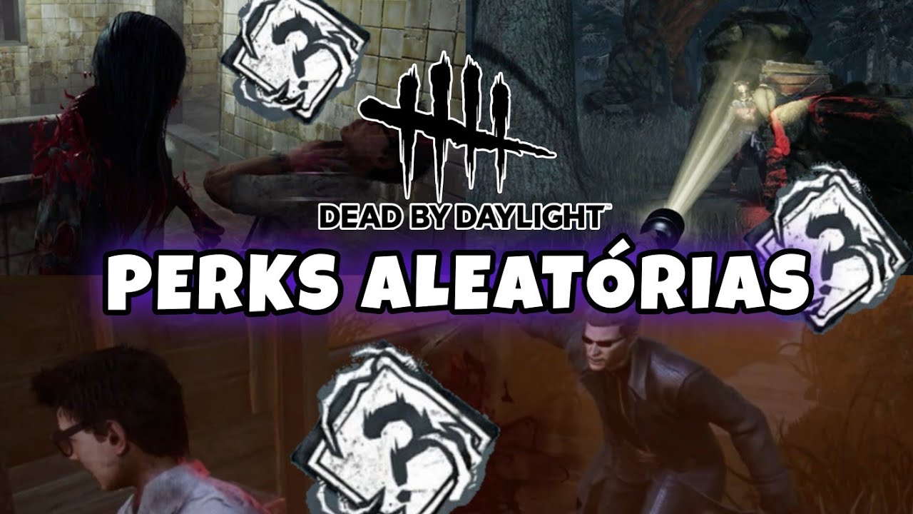 MODO DAS VANTAGENS ALEATÓRIAS NO Dead by Daylight