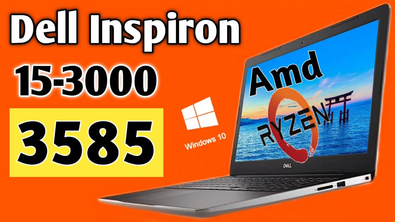 Dell Inspiron 15- 3000 3585 New Laptop 2019 | AMD RYZEN 3 + VEGA 3  | Unboxing & First Look-