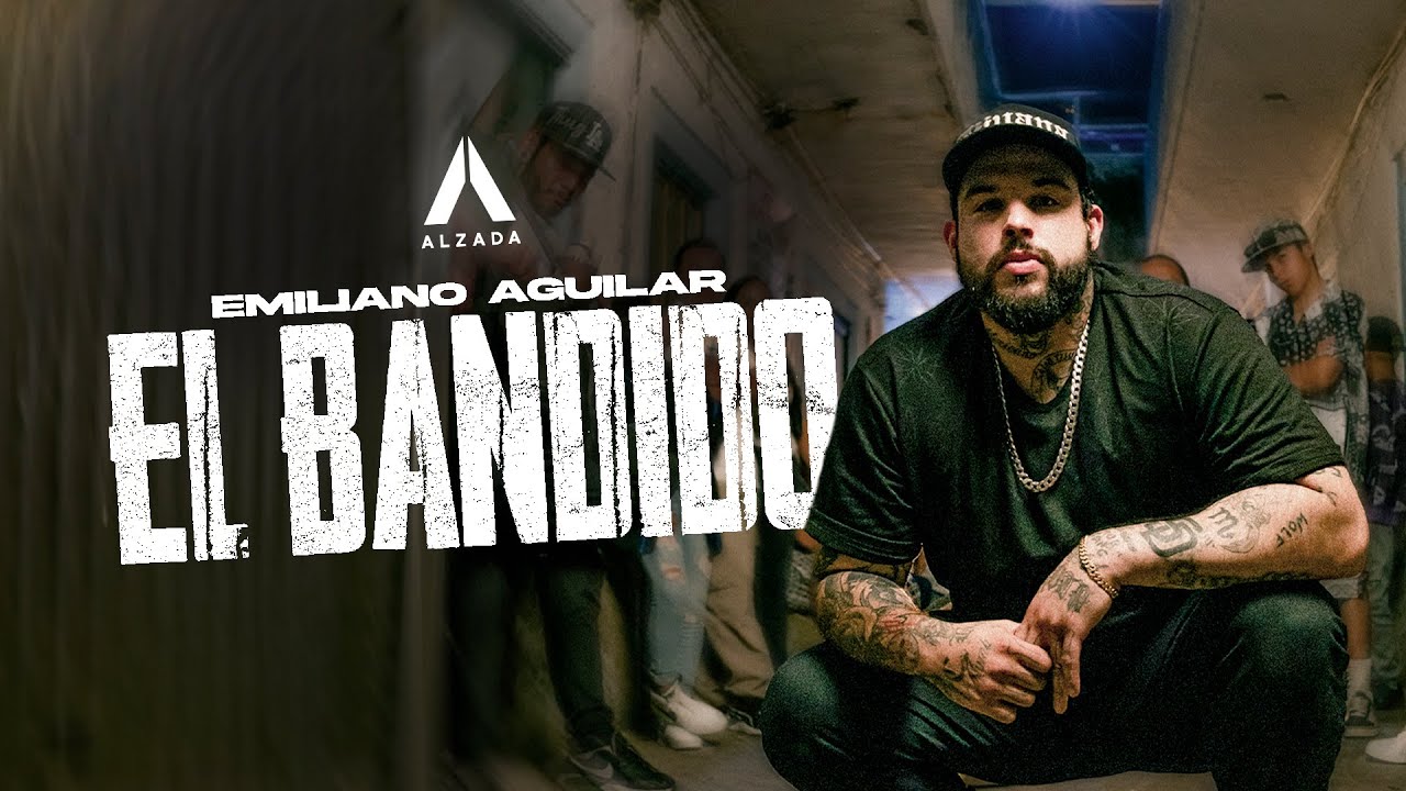 Emiliano Aguilar - El Bandido (Video Oficial)