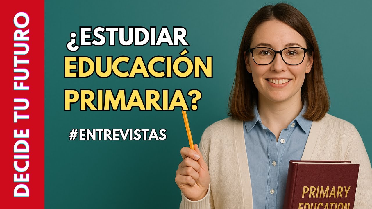 ESTUDIAR EDUCACIÓN PRIMARIA | ¿Es difícil? - Todo lo que necesitas saber...