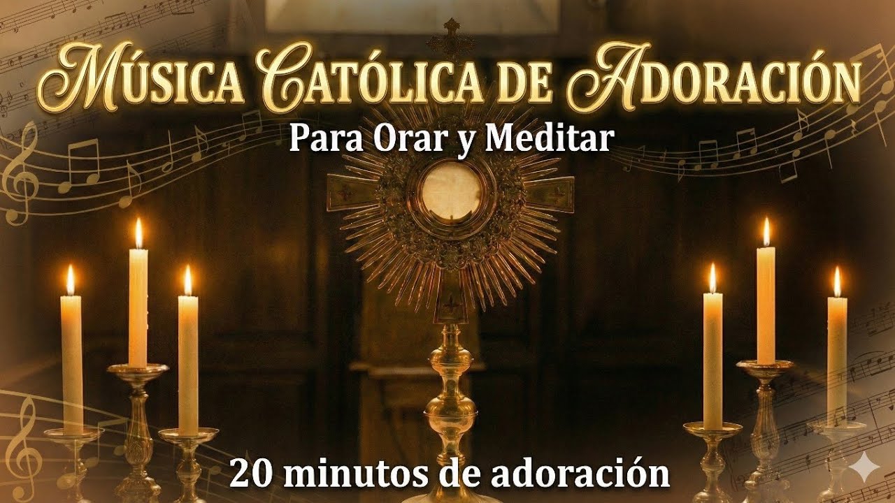 20 Minutes of adoration with the Lord. (Adoración Profunda) Catholic  music 