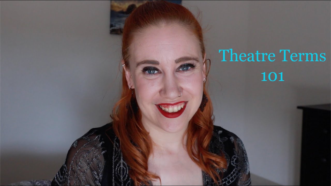 Theatre 101: Intro to Theatre Terms