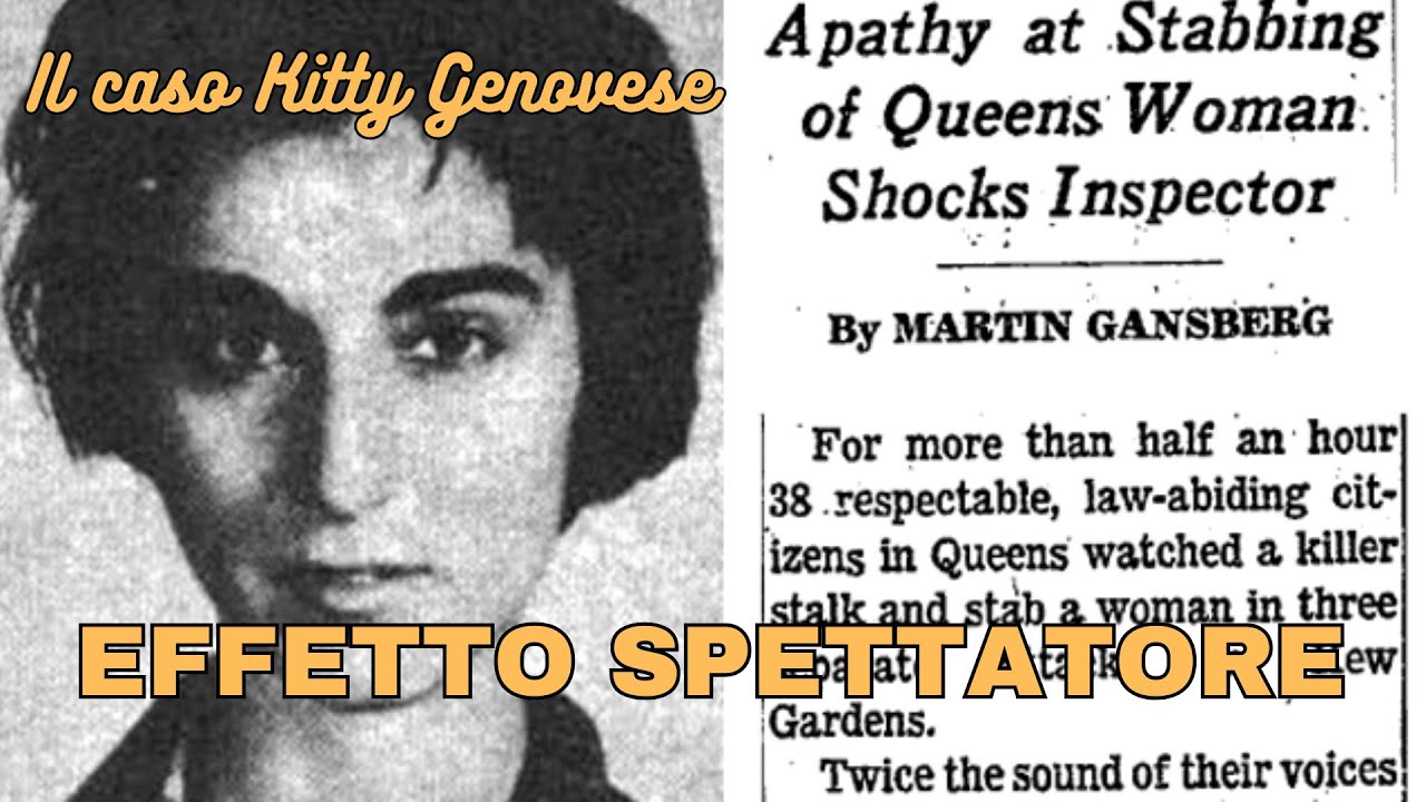 EFFETTO SPETTATORE: L'OMICIDIO DI KITTY GENOVESE