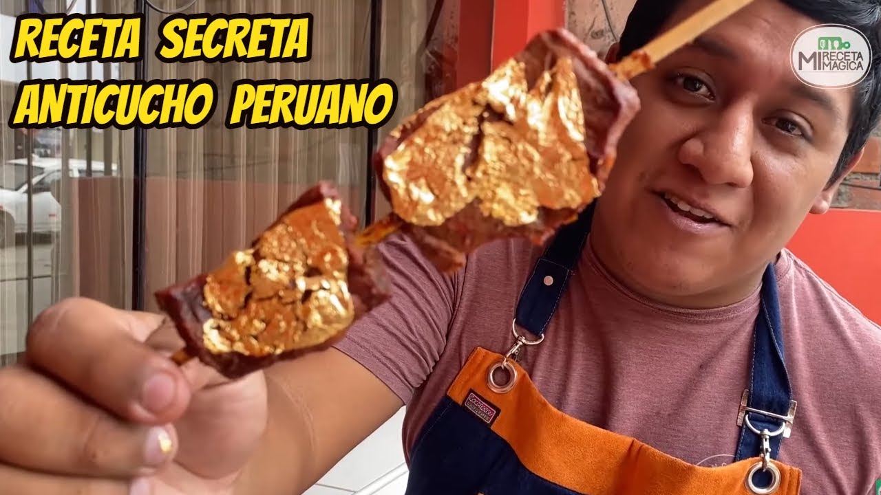 🔥 ANTICUCHOS PERUANO DE ORO 24K | Mi Receta magica