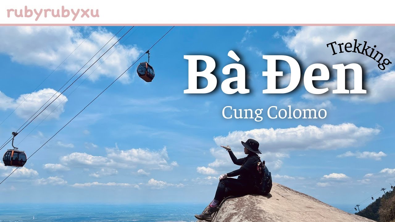 LEO NÚI BÀ ĐEN - CUNG ĐƯỜNG COLOMO | Food tour núi Bà Đen, thử gùi rừng, lượm xoài ăn