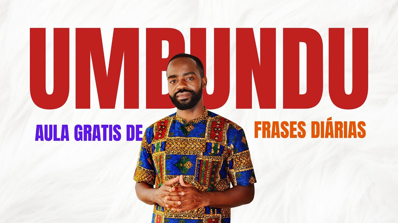 UMBUNDU  - 25 FRASES DO DIA A DIA