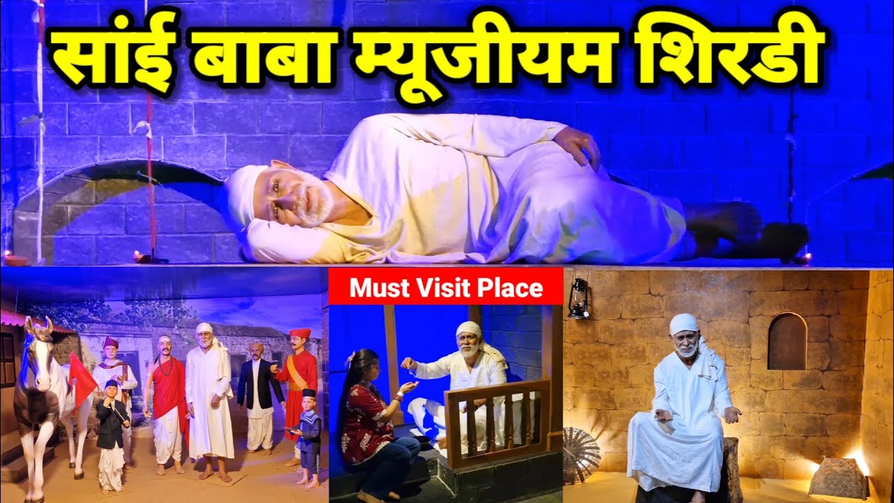 Sai Baba Museum Shirdi | Full Tour with Real Statues & Miracles | Must visit Place