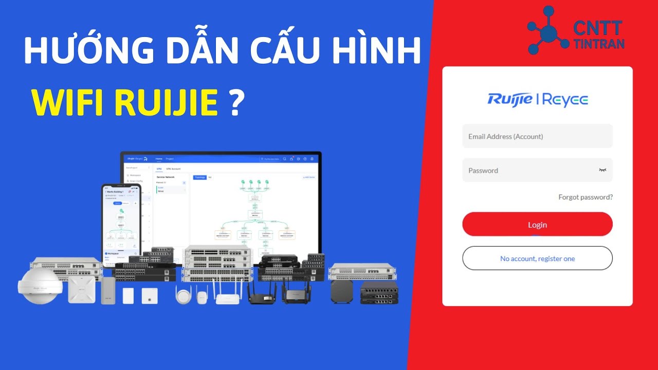 Hướng Dẫn Cấu Hình WiFi Ruijie & Quản Lý Từ Xa Cho Người Mới Bắt Đầu