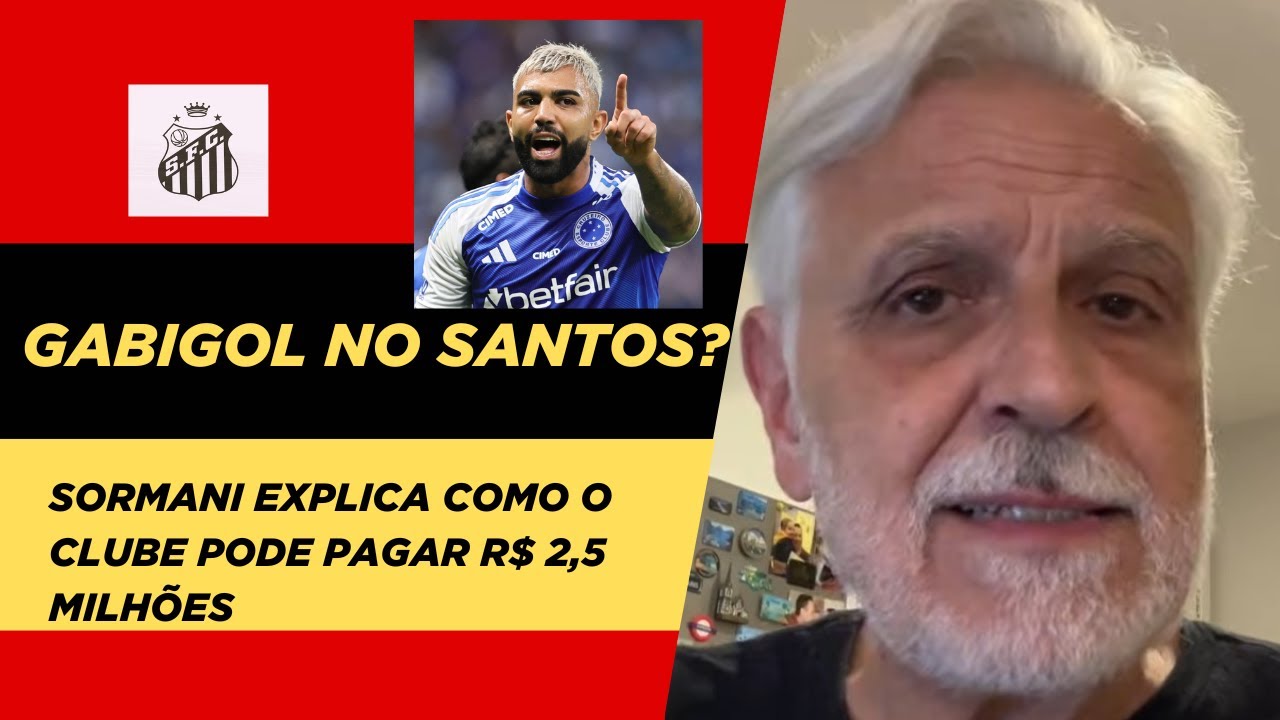 Santos pode contratar Gabigol? Sormani analisa salário de R$ 2,5 milhões