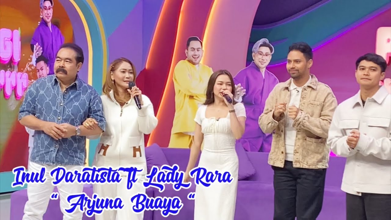 ARJUNA BUAYA - INUL DARATISTA FT LADY RARA