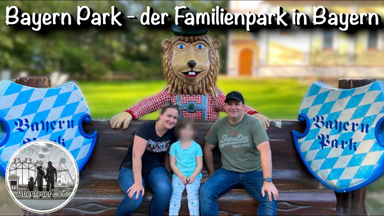 SO geht Freizeitpark - Bayern Park - Ein Freizeitpark für die ganze Familie