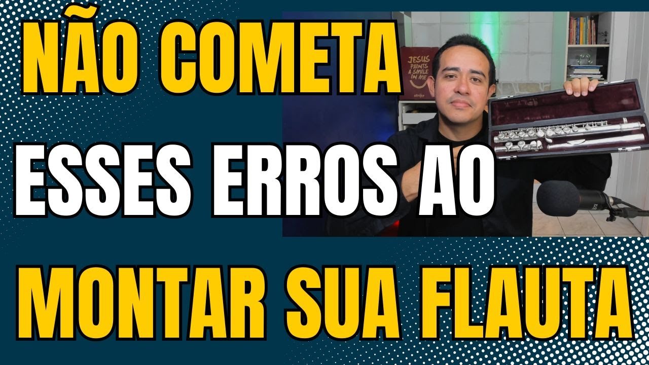 COMO MONTAR E ALINHAR A FLAUTA TRANSVERSAL