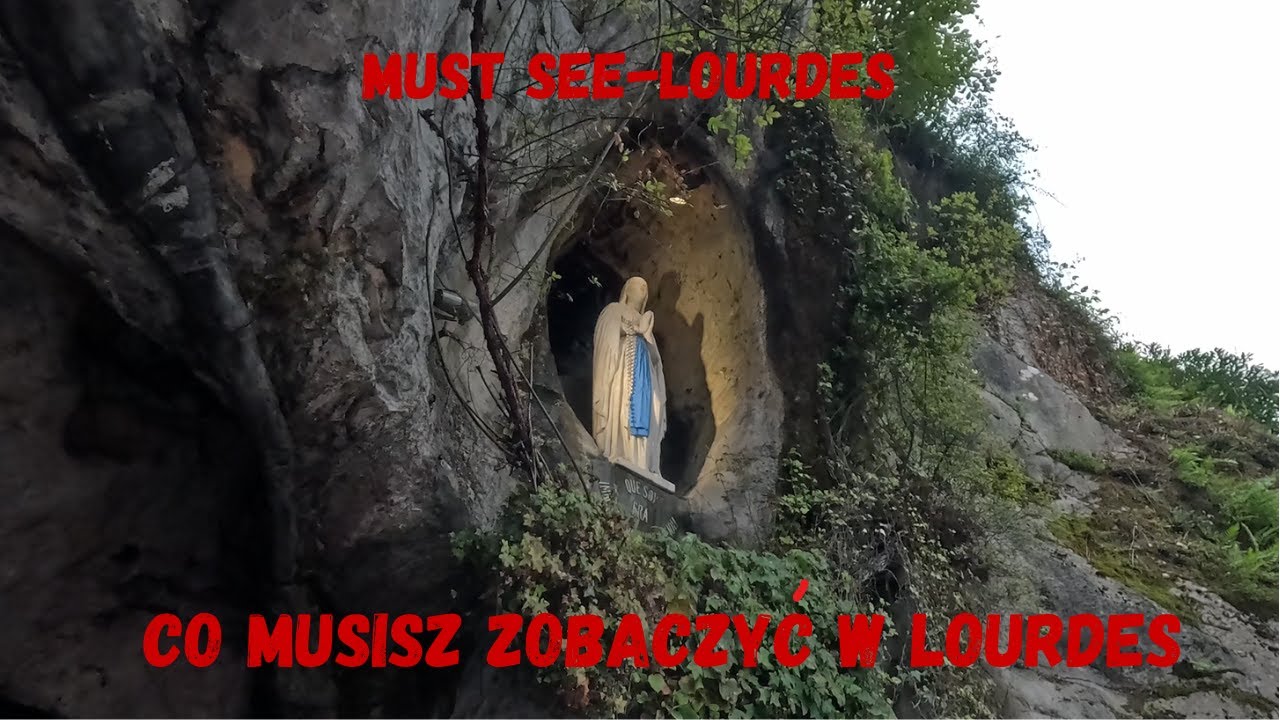 To co musisz zobaczyć w Lourdes. Must see -Lourdes