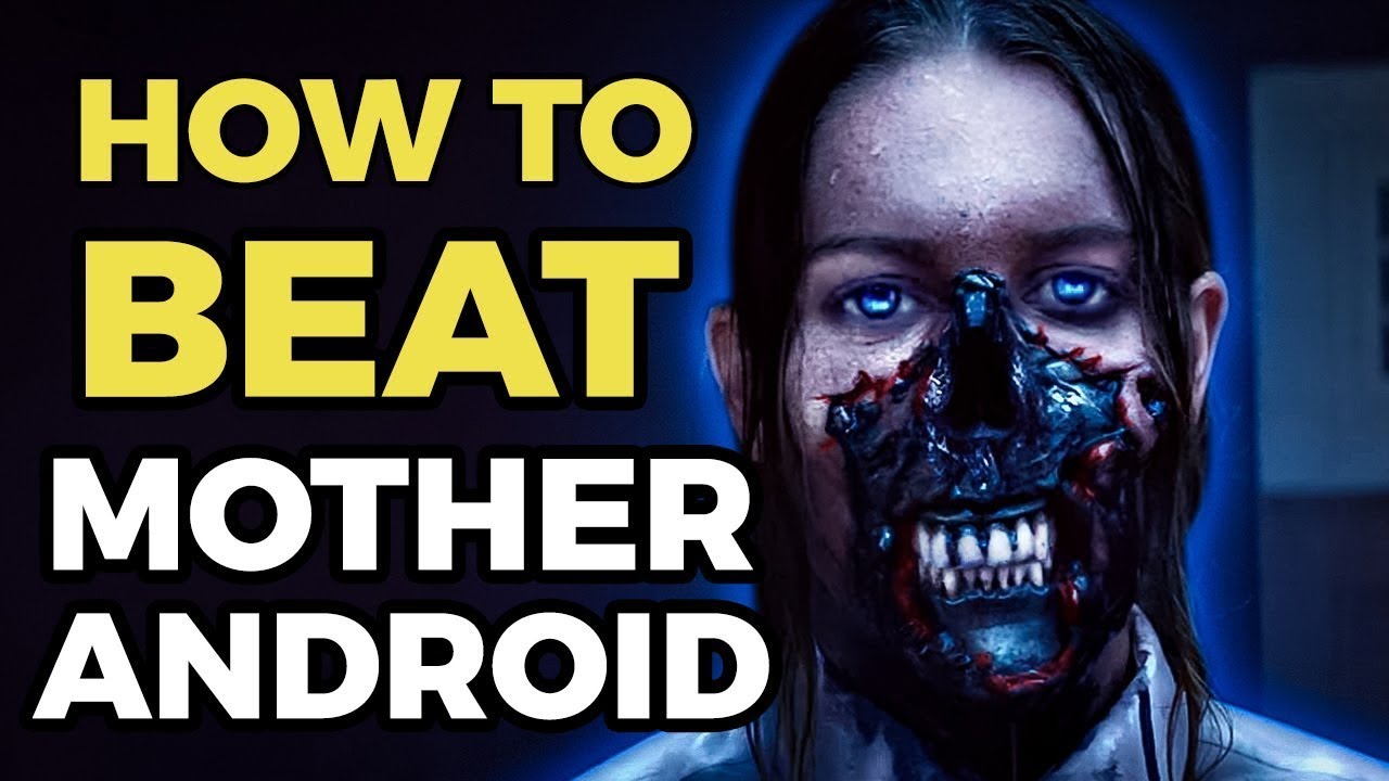 How To Beat KILLER ANDROIDS in "Mother/Android" 2021