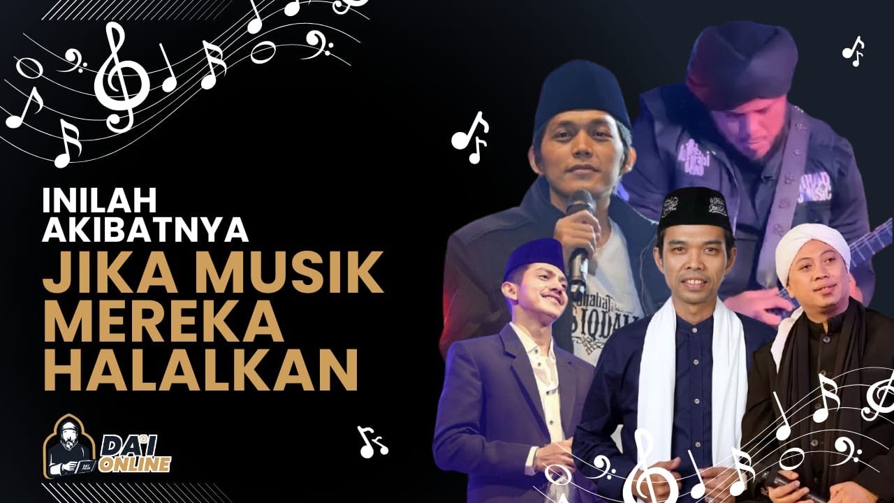 inilah akibatnya jika musik dihalalkan