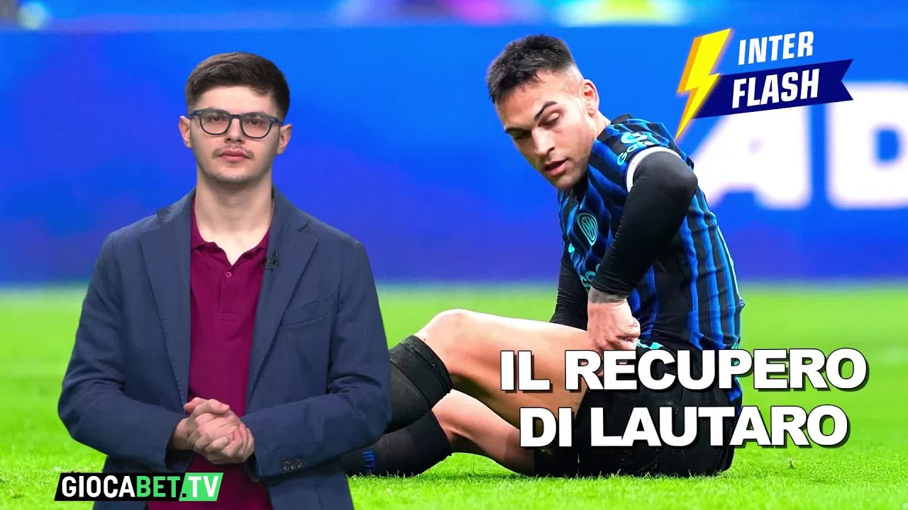 Inter Flash - Procede il recupero di Lautaro