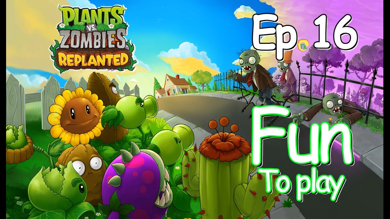Plants vs. Zombies RePlanted | Still as Fun as Ever | Episode 16