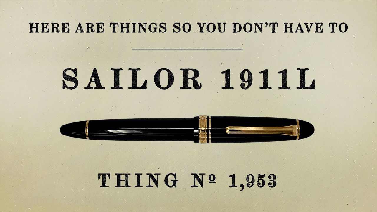 Here Are Things: Sailor 1911L