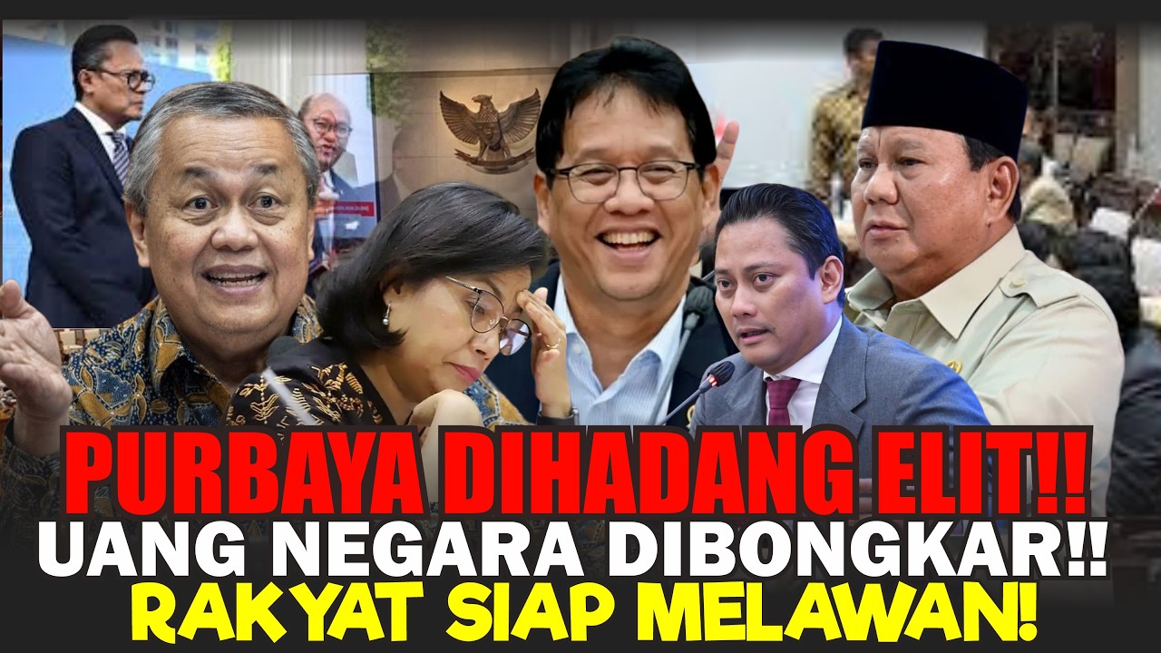 PURBAYA & PRABOWO DALAM BAHAYA‼️ BANDIT EKONOMI PANIK — RAKYAT BANGKIT!