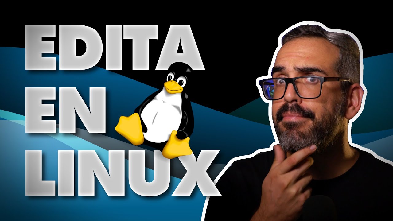 Linux: &iquest;el mejor sistema para editar v&iacute;deo? 🐧