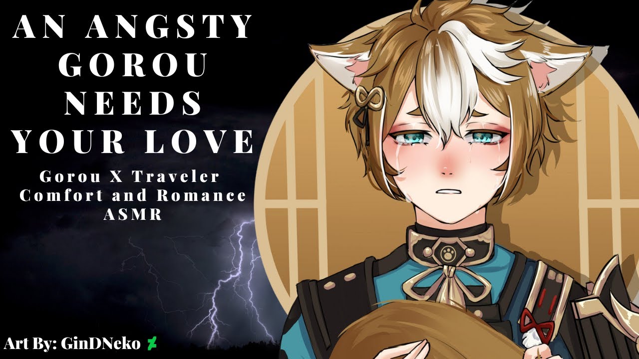 [ANGST] Тяжёлый Гороу нуждается в твоей любви [Гороу X Путешественник] [Романтика] [Утешение] ASMR