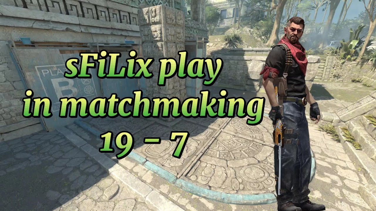 sFiLix plays matchmaking, 19/7 2.7 k/d😎, new m0nesy?!😳