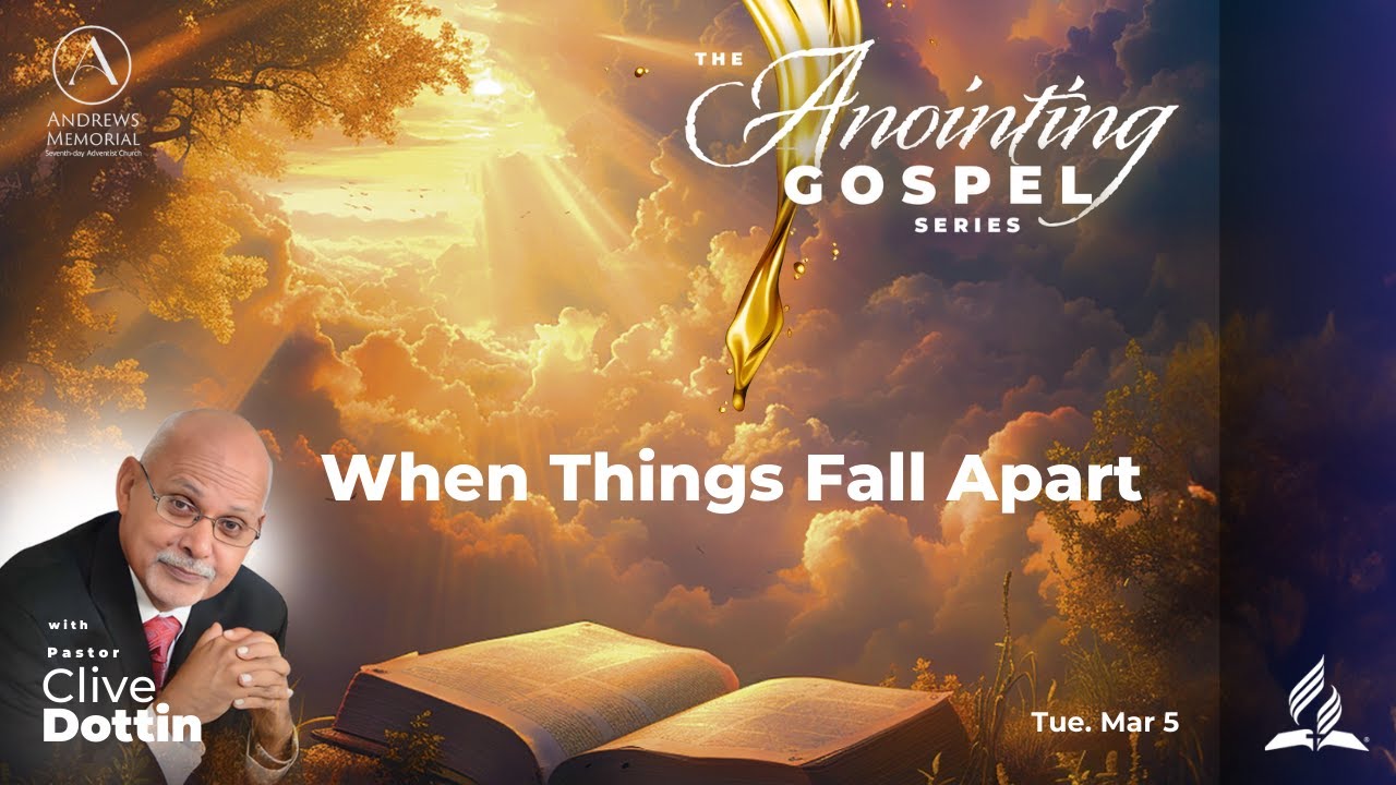 The Anointing Gospel || "When Things Fall Apart" || Pastor Clive Dottin || Mar 5, 2024