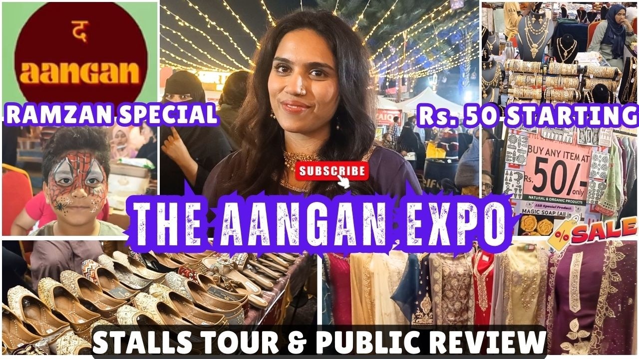 THE AANGAN | RAMZAN SPECIAL EXPO 2026 | 1st March 2026 #hyderabad #expo #fyp