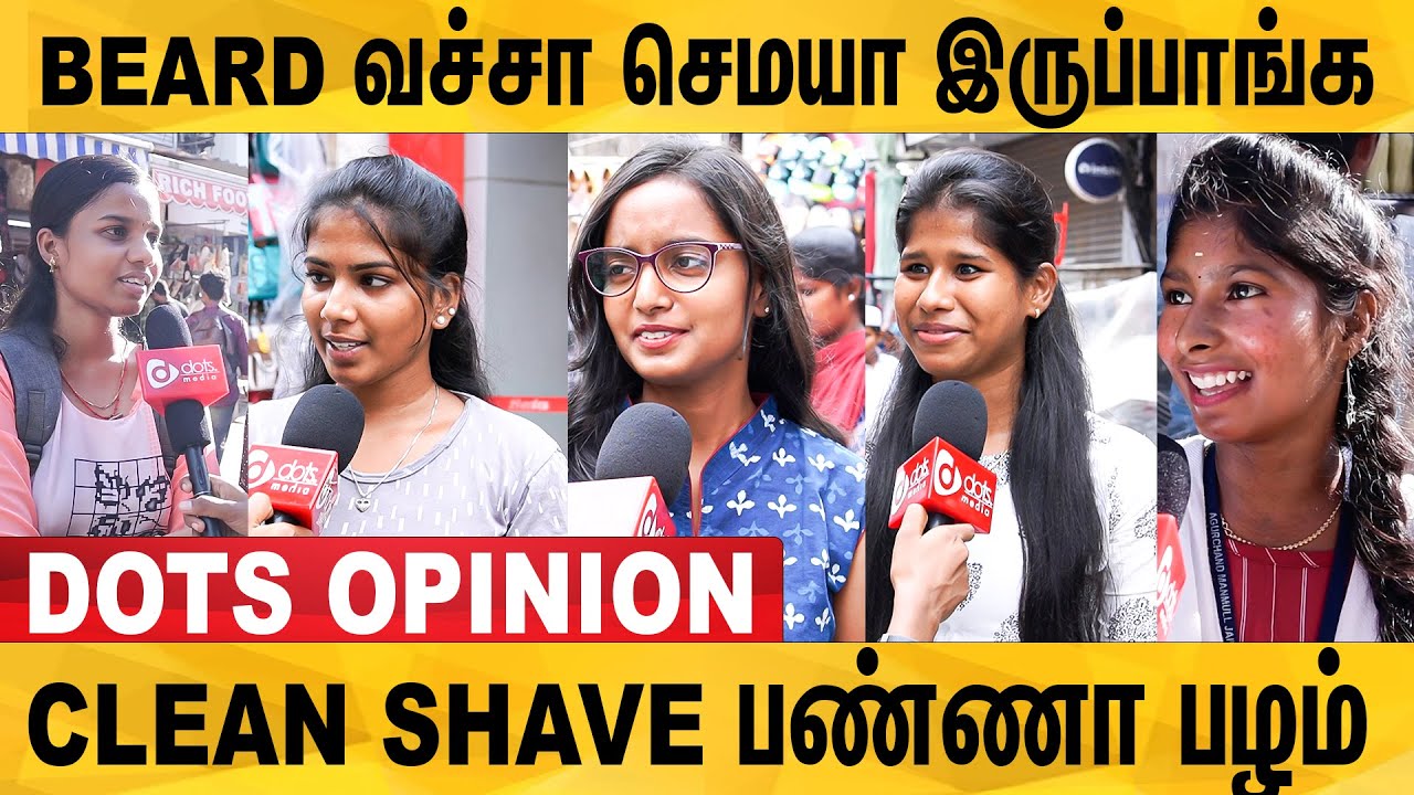 Beard Vs No Beard What Chennai Girls Really Prefer?  | Beard or Clean Shave | Dots Opinion