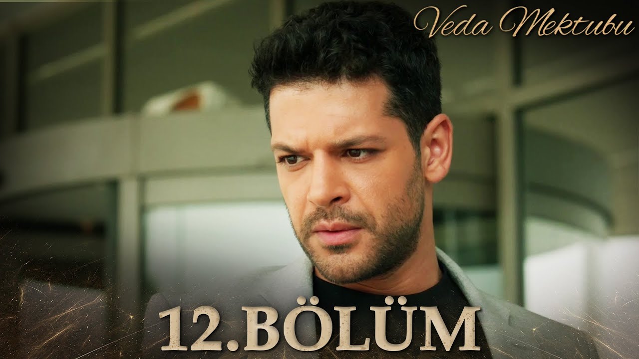 Veda Mektubu 12.  B&ouml;l&uuml;m |  Full B&ouml;l&uuml;m
