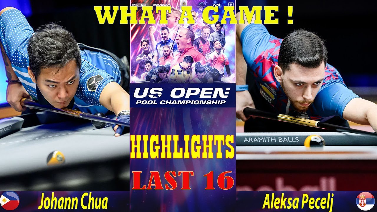 LAST 16 | Johann Chua vs Aleksa Pecelj | 2025 US OPEN POOL CHAMPIONSHIP