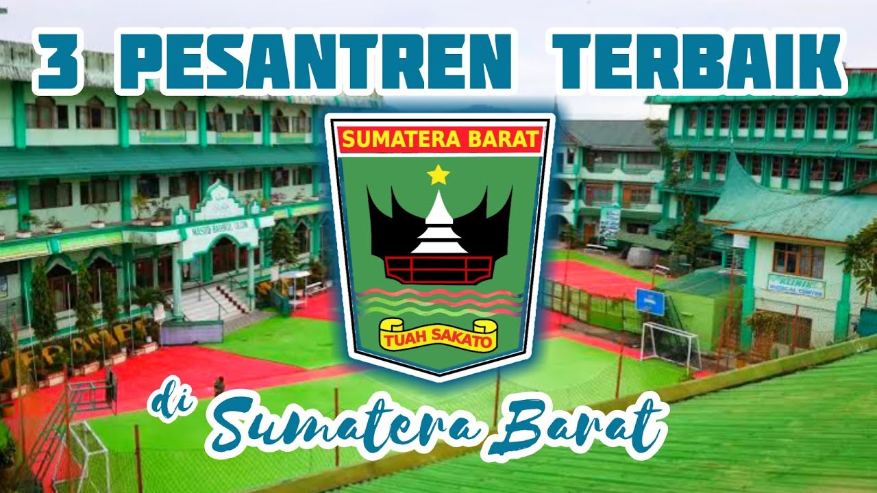 3 Pesantren Terbaik di Provinsi Sumatera Barat