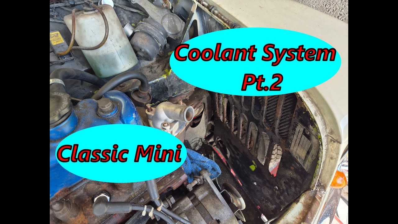 Classic Mini: Travis Ep.6 Coolant System Pt.2