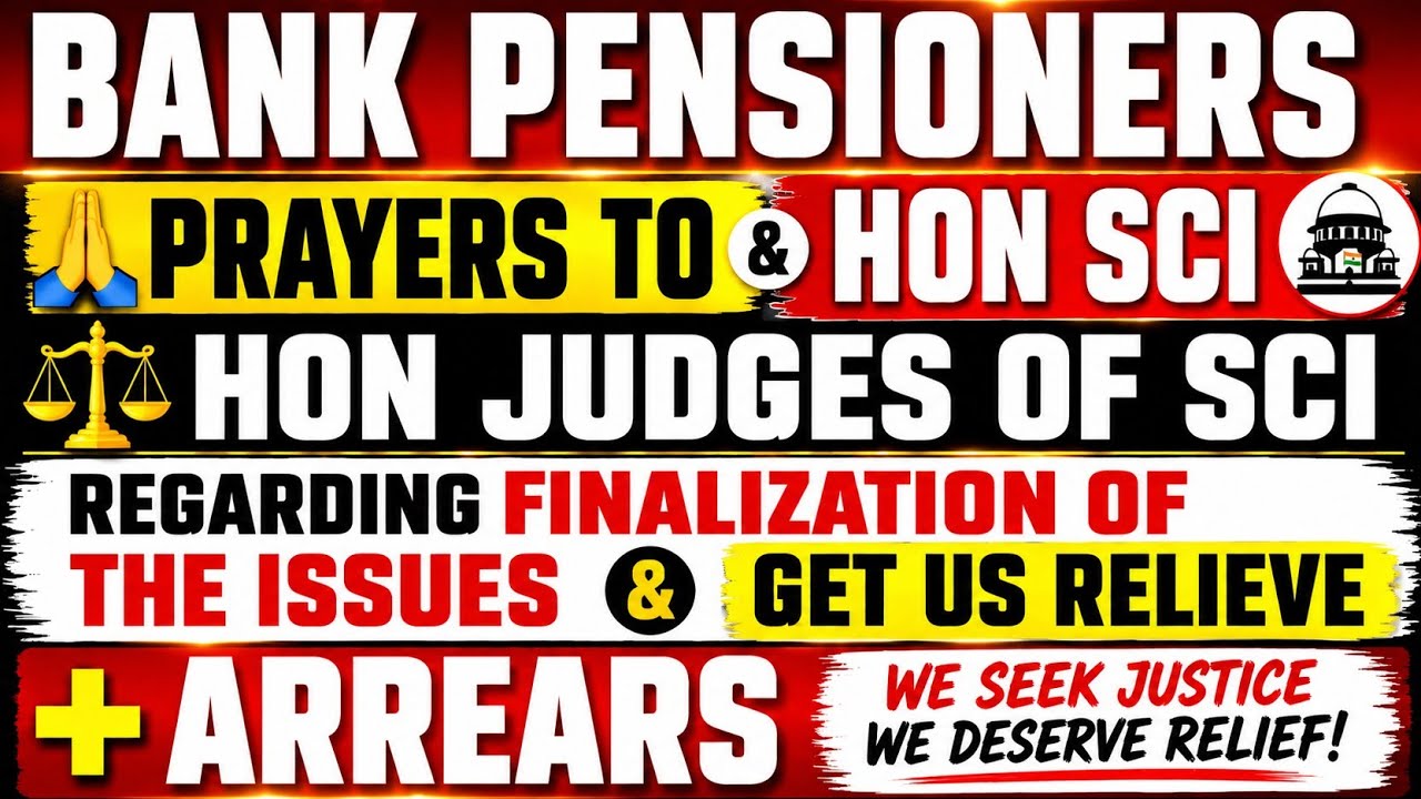 Bank pensioners update - Prayers to HON CJI and SCI - ABOUT :: PENSION UPDATION 