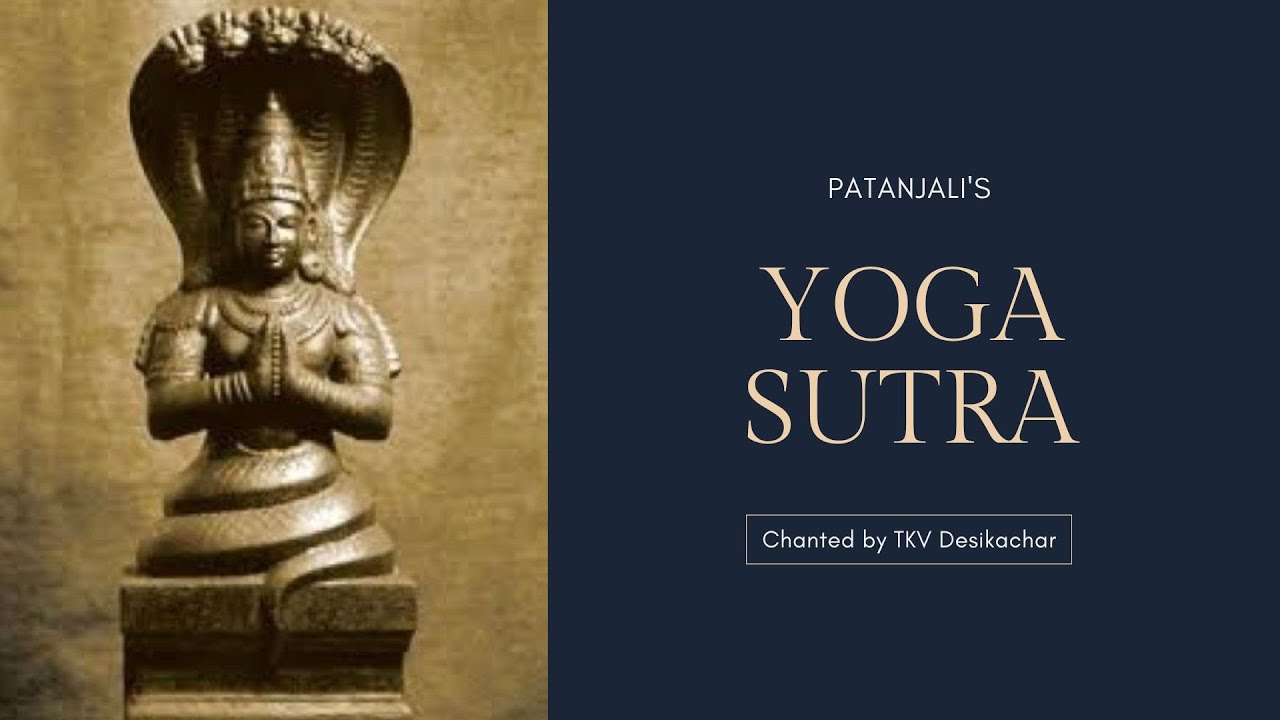 Yoga Sutra Chanted by TKV Desikachar