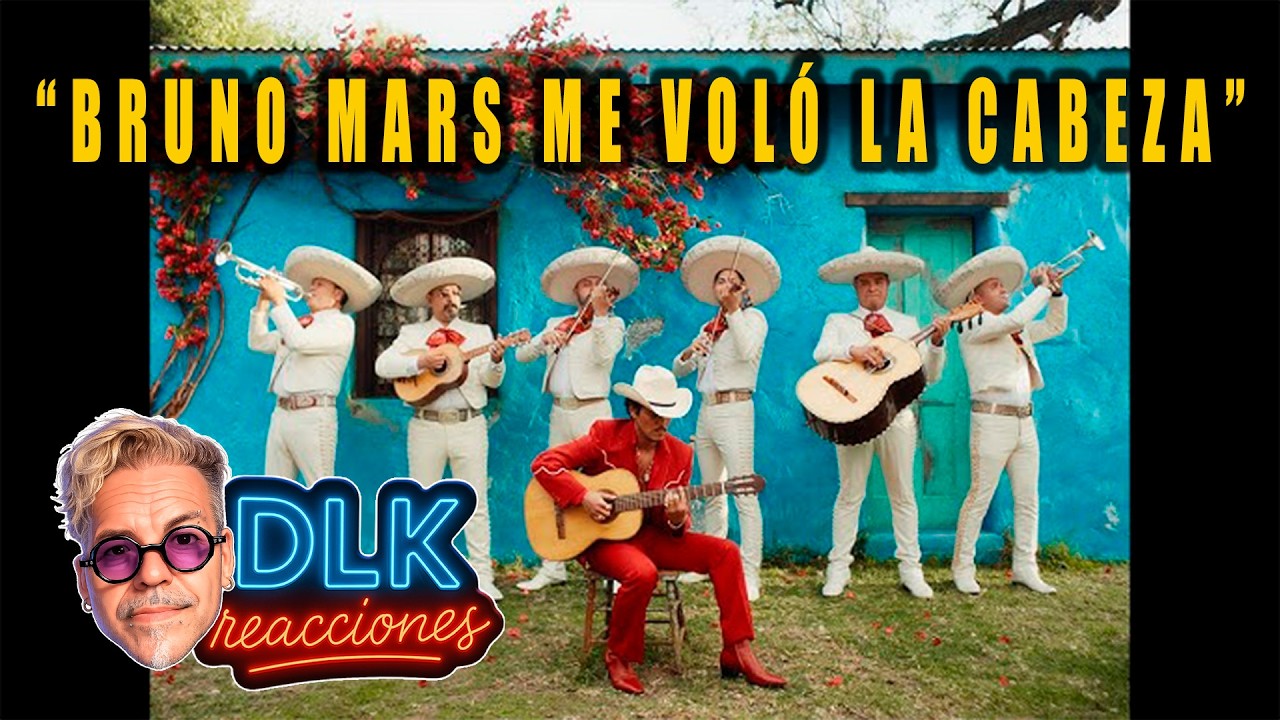 “BRUNO MARS ME VOLÓ LA CABEZA” // REACCION DLK