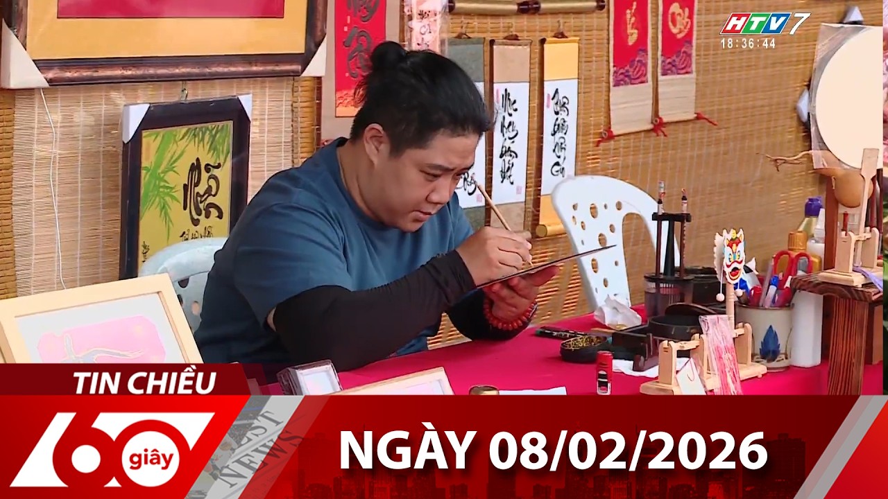 60 Gi&acirc;y Chiều  - Ng&agrave;y 08/02/2026 - HTV Tin Tức Mới Nhất 2026