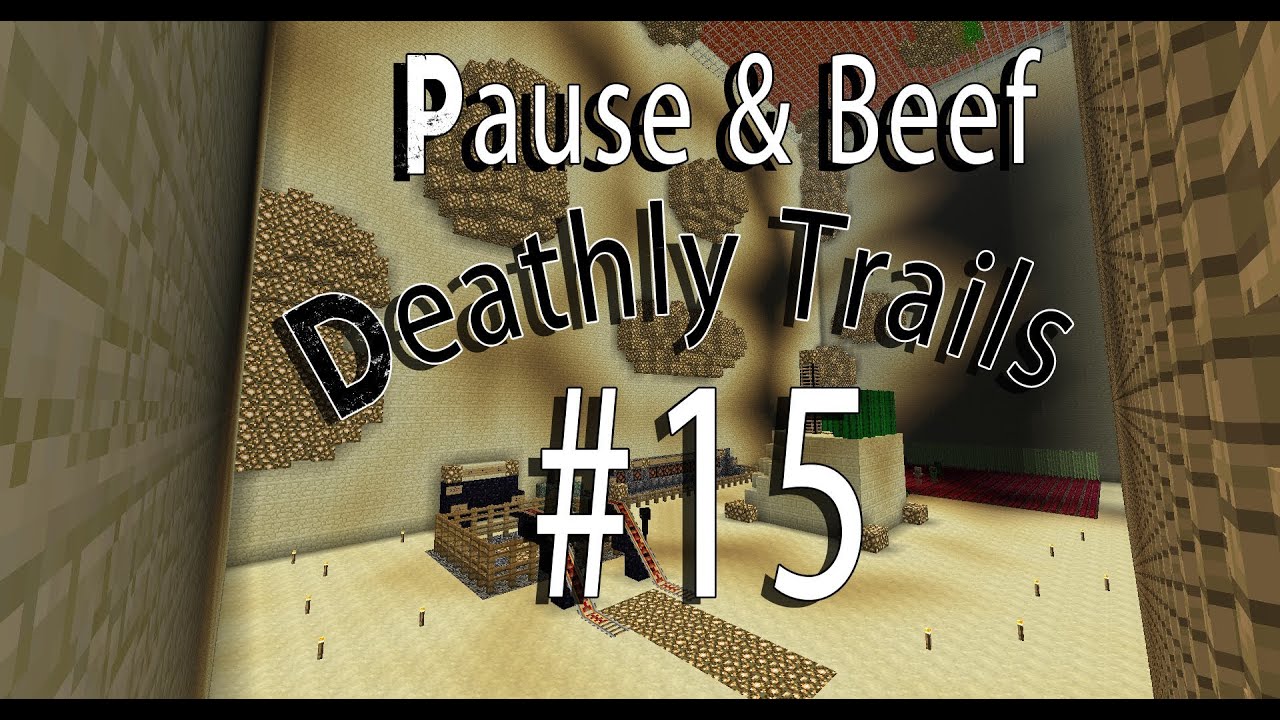 Deathly Trails with Beef - Episode 15