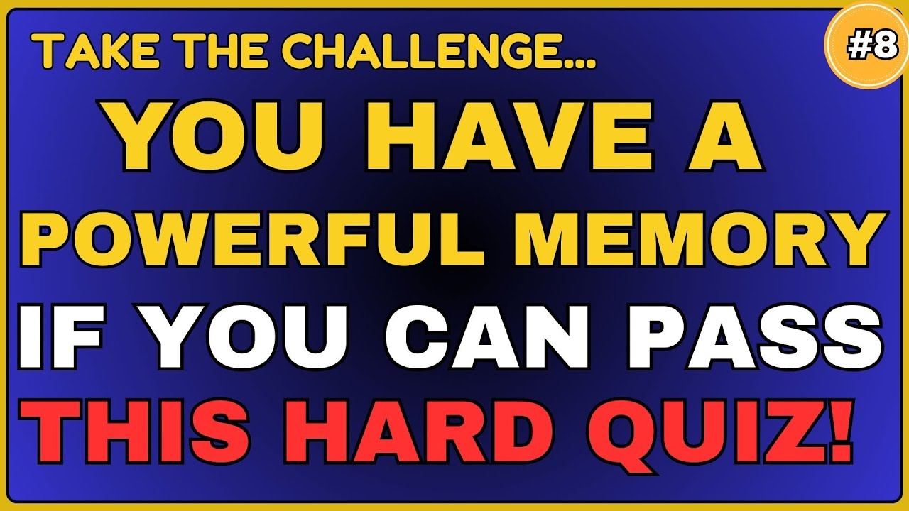 SCORE ATLEAST 10 || YOU HAVE A POWERFUL MEMORY IF YOU CAN PASS THIS HARD QUIZ||   #generalknowledge