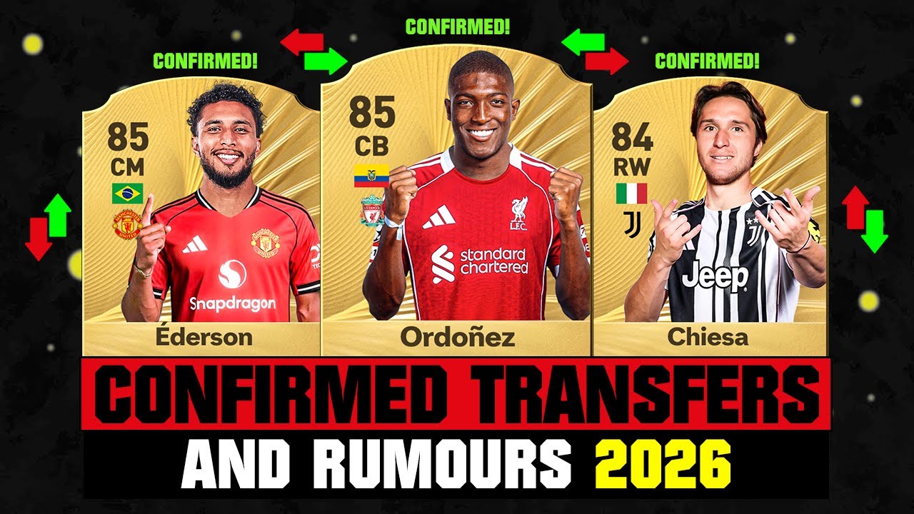 FIFA 26 | NEW CONFIRMED TRANSFERS & RUMOURS! 🚨🔥 ft. Ordonez, Ederson, Chiesa... etc