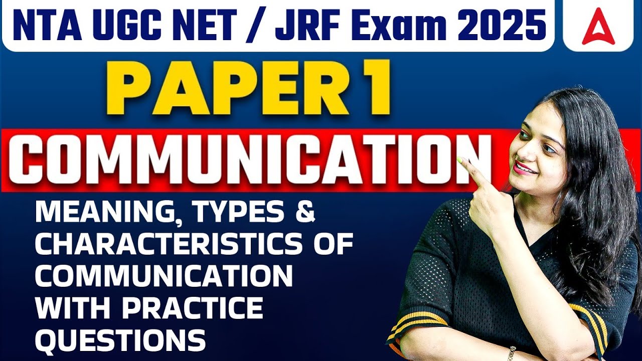 UGC NET Paper 1 Communication | Meaning, Types & Characteristics of Communication | By Anshika Ma'am